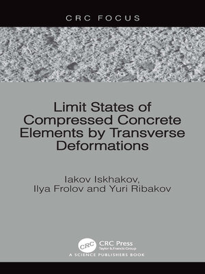 cover image of Limit States of Compressed Concrete Elements by Transverse Deformations